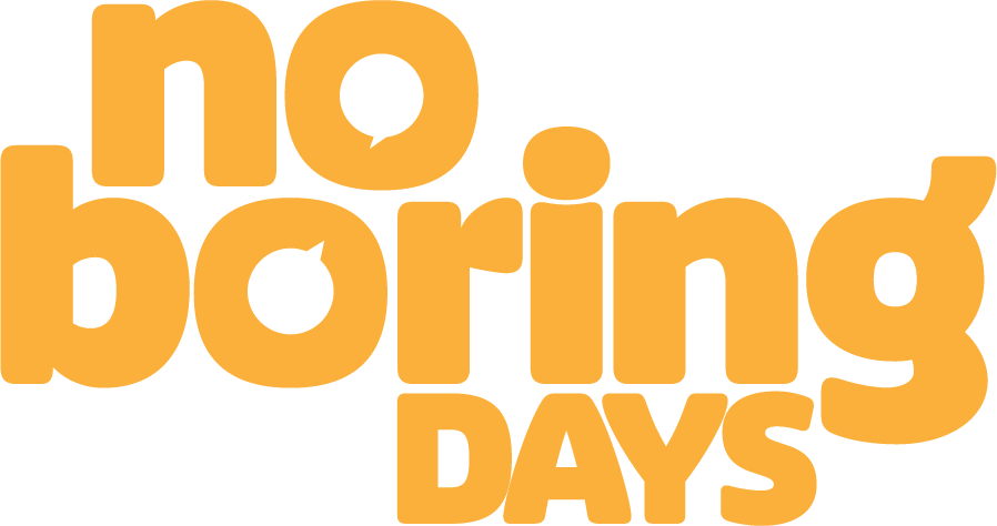 No Boring Days